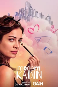 Турецкий сериал Современная женщина (2025)